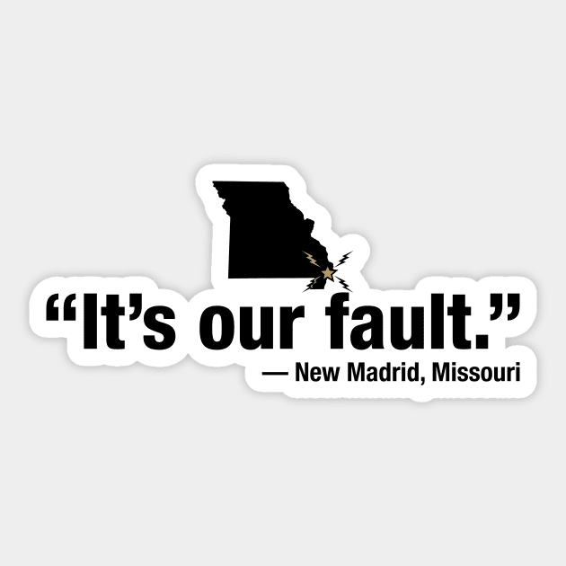 New Madrid's Fault Sticker by rt-shirts